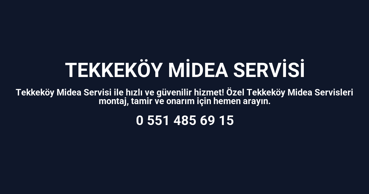 Tekkeköy Midea Servisi